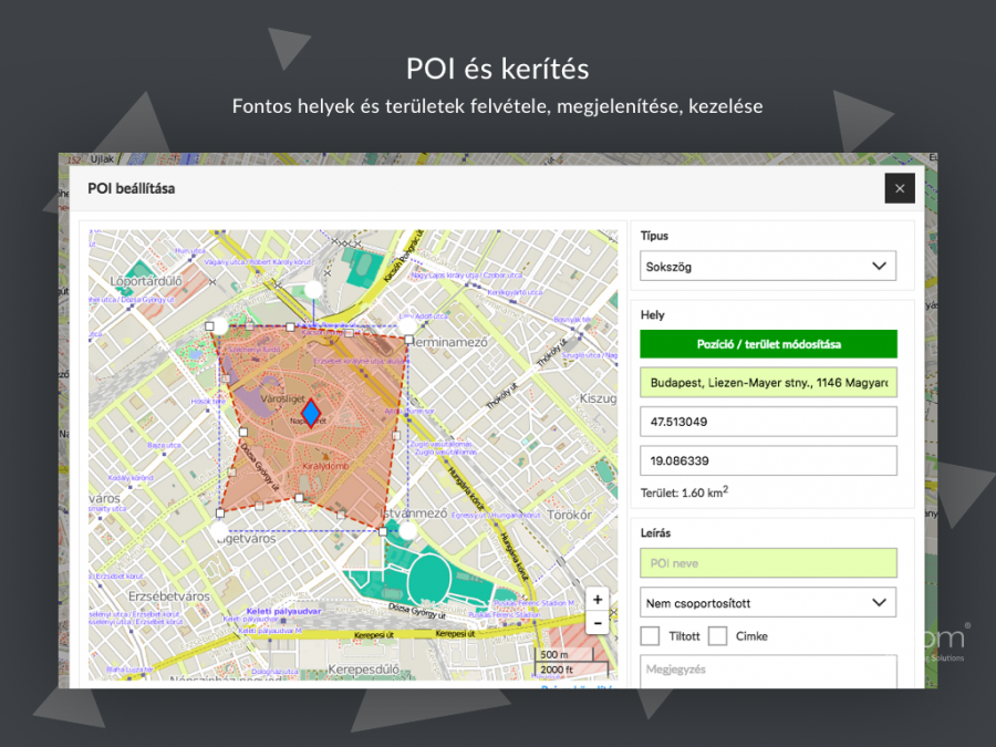  POI Fontos helyek és területek felvétele, megjelenítése, kezelése  FLEXCOM Nyomkövető szoftver asztali és mac